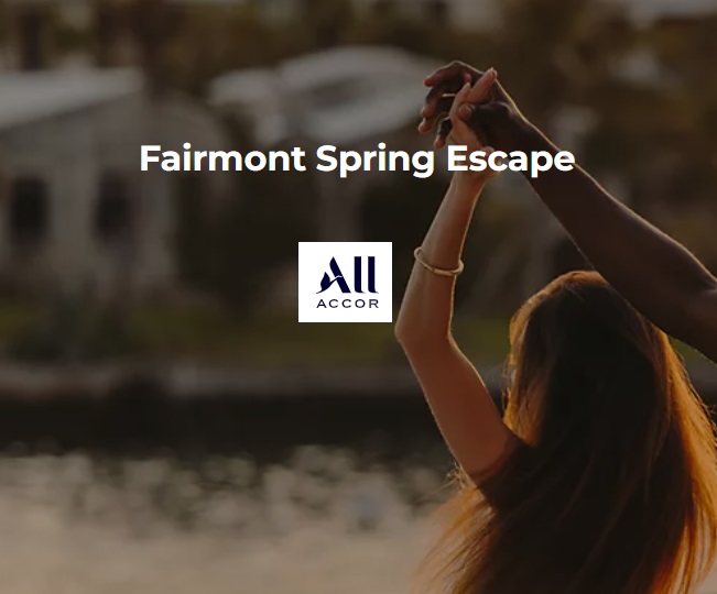 Промоакция: скидка до 25% от Accor на проживания в отелях Fairmont во 2-3кв. 2026 года